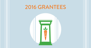 ATE, Ample Table for Everyone, 2016 Grantees
