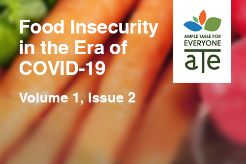 Special Edition: Food Insecurity in the Era of Covid-19 | Volume 1, Issue 2